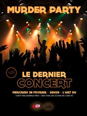 Murder Party : Le dernier concert L'Art D Affiche