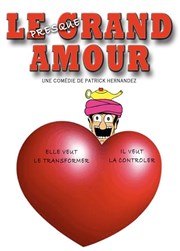 Le presque grand amour La Boite  Rire Affiche