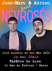 Jean-Marc et Adrien sont névrosés Le Lieu Affiche