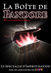 La Boîte de Pandore : le spectacle d'improvisation par l'équipe de Colors Le Thtre des Bliers Affiche