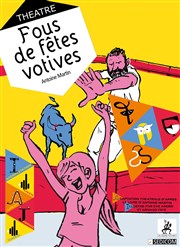 Fous de fêtes votives Salle Polyvalente de Nages et Solorgues Affiche