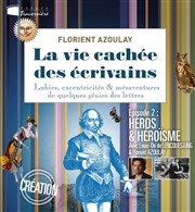 La vie cachée des écrivains - épisode 2 - héros & héroïsme Thtre Traversire Affiche