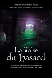 La Valse du Hasard Le Thtre Le Tremplin Affiche