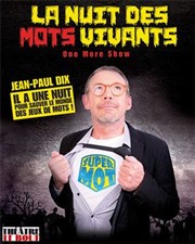 Jean Paul Dix dans La nuit des mots vivants Thtre Le Bout Affiche