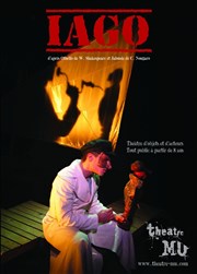 Iago | Compagnie Théâtre Mu Thtre La Vista Affiche