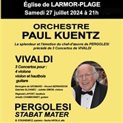 Orchestre Paul Kuentz : Vivaldi / Pergolesi | Larmor Plage Eglise Notre Dame de Larmor Plage Affiche