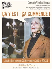 Ça y est ; ça commence ! Thtre de Verre Affiche