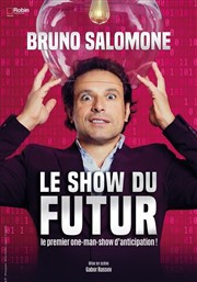 Bruno Salomone dans Le show du futur L'Art D Affiche