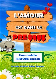 L'amour est dans le presque Thtre de Verdure Affiche