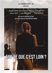 Est ce que c'est loin ? Thtre du Centre d'Animation Mathis Affiche