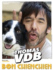 Thomas VDB dans Bon Chienchien La Cigale Affiche