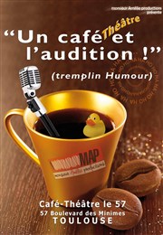 Un café et l'audition Caf Thtre Le 57 Affiche