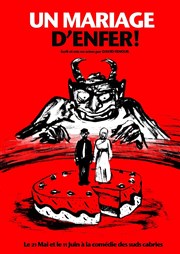 Un mariage d'enfer La Comdie des Suds Affiche