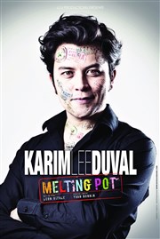 Karim Duval dans Melting Pot Thtre Traversire Affiche