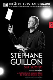 Stéphane Guillon dans Sur scène Thtre Tristan Bernard Affiche