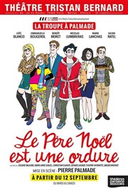 Le Père Noël est une ordure Thtre Tristan Bernard Affiche