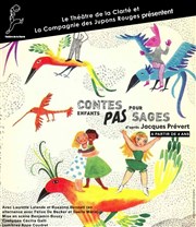 Contes pour enfants pas sages Thtre de la Clart Affiche