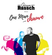 Jérem Rassch fait son one man chauve Thtre BO Saint Martin Affiche