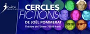 Cercles / Fictions Thtre de L'Orme Affiche