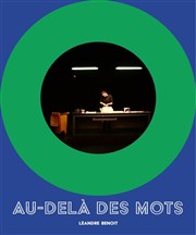 Au-delà des mots Thtre du Gai Savoir Affiche