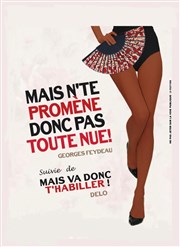 Mais n' te promène donc pas toute nue | Suivie de Mais va donc t'habiller Les Rendez-vous d'ailleurs Affiche