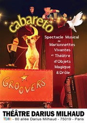 Cabareto Groovers | pour les enfants de 2 à 5 ans Thtre Darius Milhaud Affiche