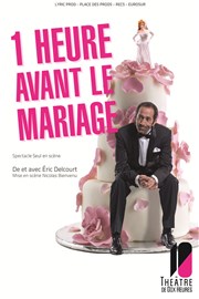 1 heure avant le mariage Thtre de Dix Heures Affiche