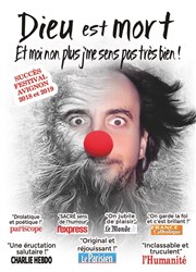 Dieu est mort et moi non plus j'me sens pas très bien ! Thtre Le Cabestan Affiche