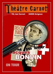 Jacques Bonvin dans Des choses pareilles Thtre Carnot Affiche