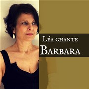 Lea chante Barbara - Passionnément | Les dernières Tho Thtre - Salle Plomberie Affiche