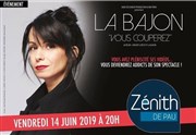 La Bajon dans Vous couperez Znith de Pau Affiche