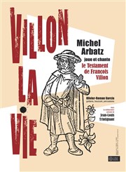 Villon la vie Thtre de l'Ange Affiche