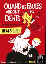 Quand les poules auront des dents Thtre l'Arrache-Coeur - salle Boris Vian Affiche