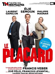 Le placard | Avec Elie Semoun | Mis en scène par Francis Veber | Les dernières irrévocables Thtre des Nouveauts Affiche