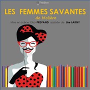 Les femmes savantes Tho Thtre - Salle Tho Affiche