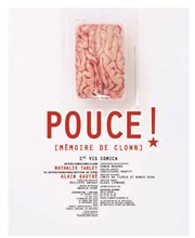 Pouce ! Mémoire de clown Kabarouf Barthelasse Affiche