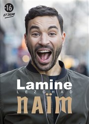 Lamine Lezghad dans Lamine Aka Naïm La Nouvelle comdie Affiche