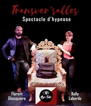 Transver'salles : Spectacle d'hypnose Thtre du Gouvernail Affiche