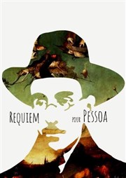 Requiem pour Pessoa Thtre de la Carreterie Affiche