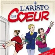 L'aristo du coeur Thtre Portail Sud Affiche