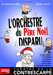 L'orchestre du Père Noël a disparu Le Contrescarpe Affiche