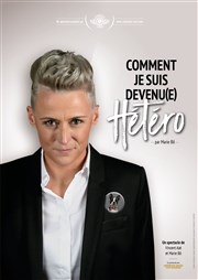 Marie Bô dans Comment je suis devenu(e) hétéro La Comdie des Suds Affiche