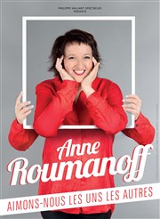 Anne Roumanoff dans Aimons-nous les uns les autres Espace Chaudeau Affiche