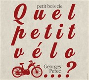 Quel petit vélo... ? Thtre Le Hangar Affiche