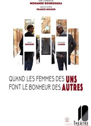 Quand les femmes des uns font le bonheur des autres La Comdie des Suds Affiche