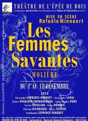 Les Femmes savantes Thtre de l'Epe de Bois - Cartoucherie Affiche