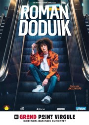 Roman Doduik Le Grand Point Virgule - Salle Majuscule Affiche