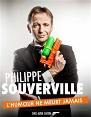 Philippe Souverville dans L'humour ne meurt jamais L'Antidote Thtre Affiche