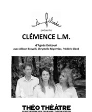 Clémence L.M. Tho Thtre - Salle Tho Affiche