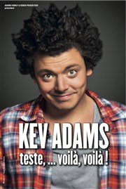 Kev Adams dans Kev Adams teste... voilà voilà ! Comdie La Rochelle Affiche